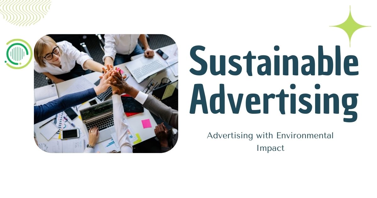 Sustainable Advertising